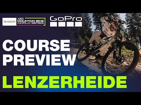 Jackson Goldstone LENZERHEIDE 🇨🇭 GoPro COURSE PREVIEW | UCI Downhill World Cup