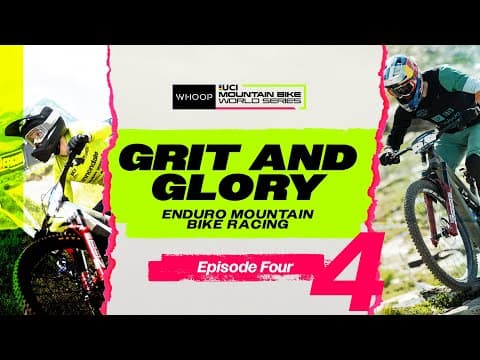 Not If, When! | Grit and Glory: Enduro Mountain Bike Racing | Episode 4