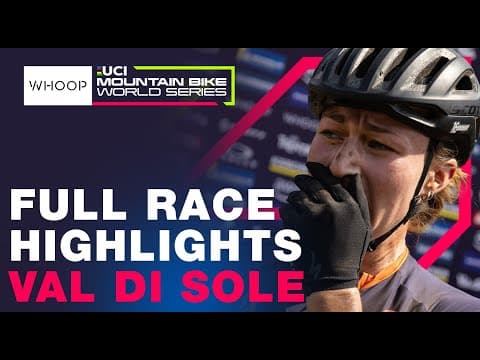 FULL RACE HIGHLIGHTS | 2025 UCI XCC, DHI & XCO World Cup - Round 5 Val Di Sole 🇮🇹