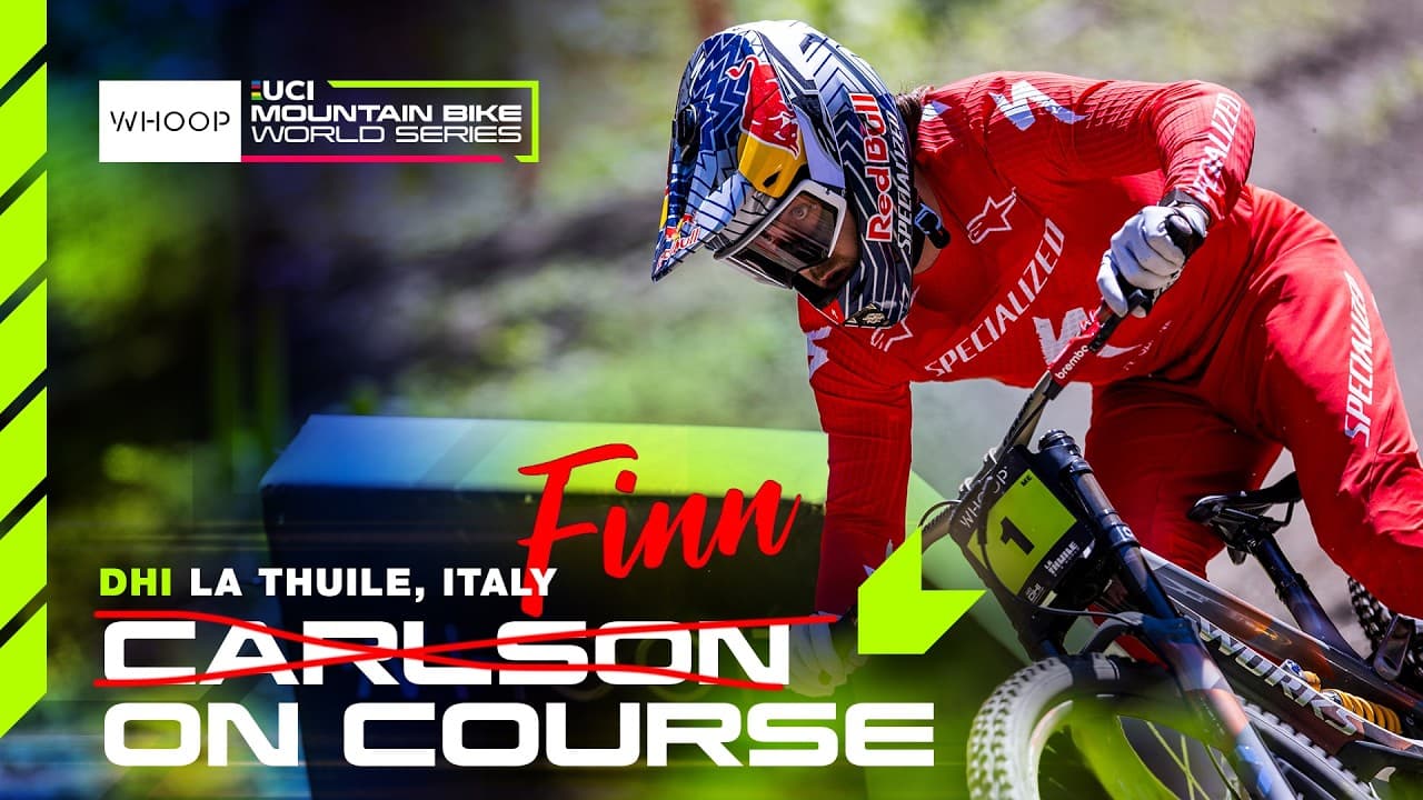 DHI Finn Iles On Course | La Thuile 🇮🇹 | WHOOP UCI MTB World Series