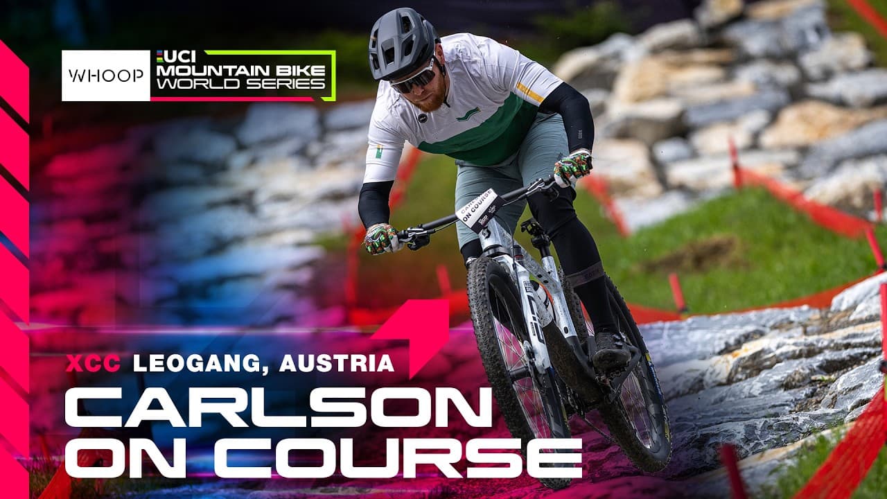 XCC Carlson On Course | Saalfelden-Leogang 🇦🇹 | WHOOP UCI MTB World Series