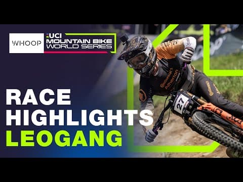  RACE HIGHLIGHTS | Elite Men | Leogang Round 3 | UCI Downhill World Cup