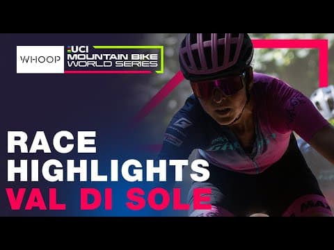 RACE HIGHLIGHTS | Elite Women 2025 UCI XCO World Cup - Round 5 Val Di Sole 🇮🇹