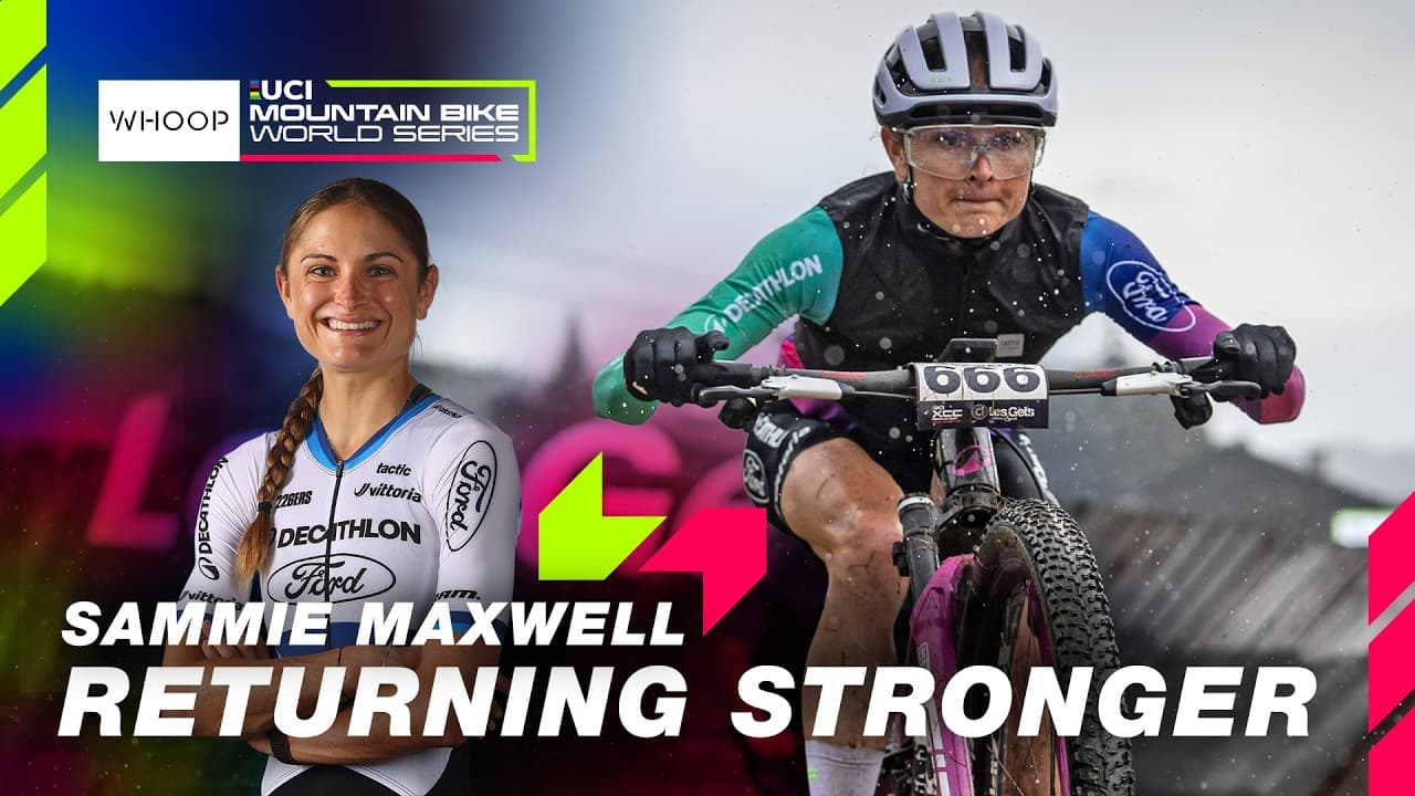 Sammie Maxwell’s Road To Returning Stronger ❤️ | Les Gets 🇫🇷 | WHOOP UCI MTB World Series
