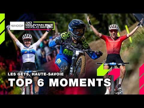 MTBWS TOP 6 MOMENTS 🇫🇷 | 2026 Les Gets, Haute-Savoie | WHOOP UCI MTB World Series