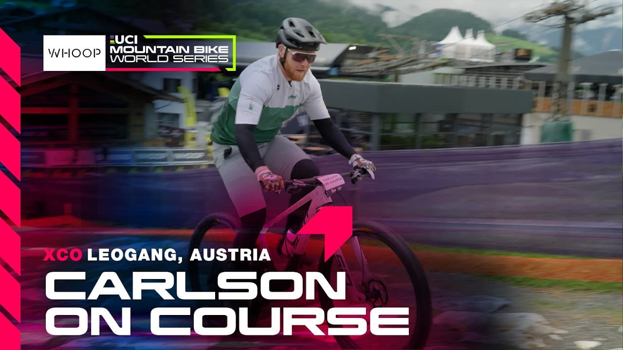 XCO Carlson On Course | Saalfelden-Leogang 🇦🇹 | WHOOP UCI MTB World Series