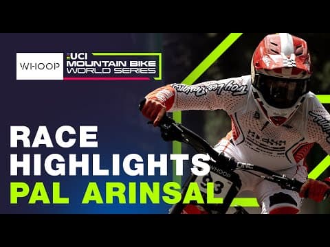 RACE HIGHLIGHTS | Elite Men | Round 6 Pal Arinsal | UCI Downhill World Cup
