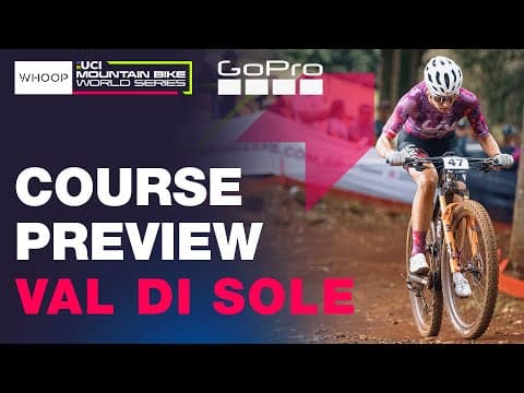 XCC COURSE PREVIEW | Val Di Sole | UCI Short-Track World Cup