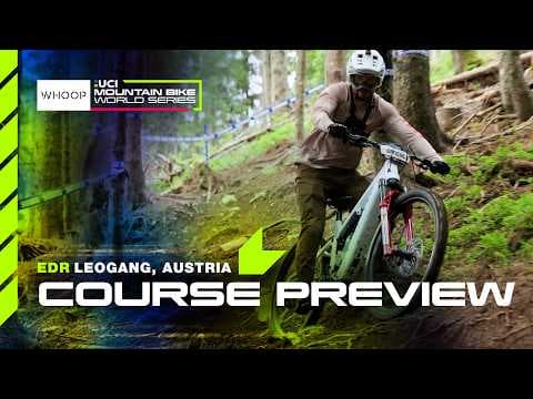 Saalfelden-Leogang Enduro Course Preview 🇦🇹 | WHOOP UCI MTB World Series