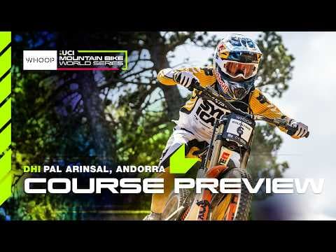 Jackson Goldstone's DHI course preview | Pal Arinsal, Andorra 🇦🇩 | WHOOP UCI MTB World Series
