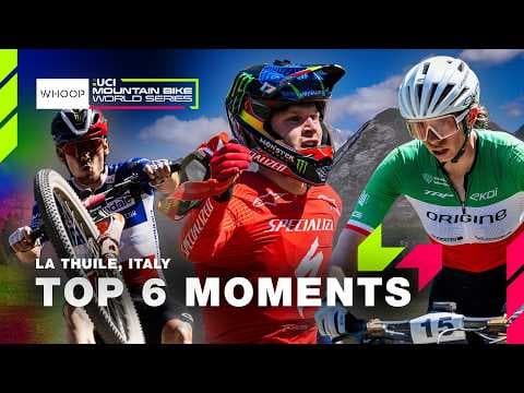 MTBWS TOP 6 MOMENTS 🇮🇹 | 2026 La Thuile, Italy | WHOOP UCI MTB World Series