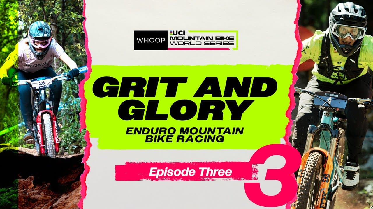 Redemption | Grit and Glory: Enduro Mountain Bike Racing | Episode 3