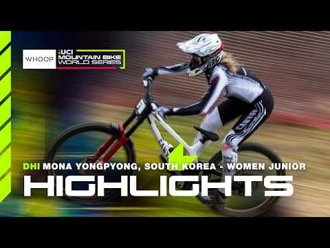 Women’s Junior Highlights Mona Yongpyong, South Korea | WHOOP UCI MTB World Series