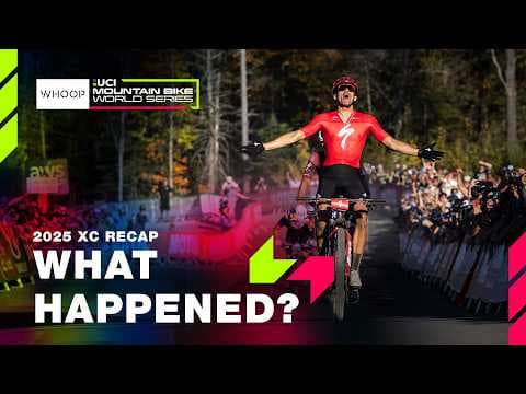2025 Cross-Country Season Recap | WHOOP UCI MTB World Series