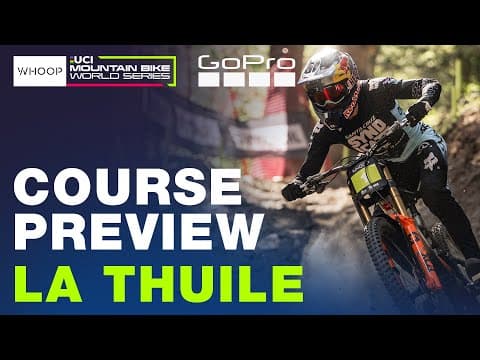 Jackson Goldstone's LA THUILE 🇮🇹 GoPro COURSE PREVIEW | UCI Downhill World Cup