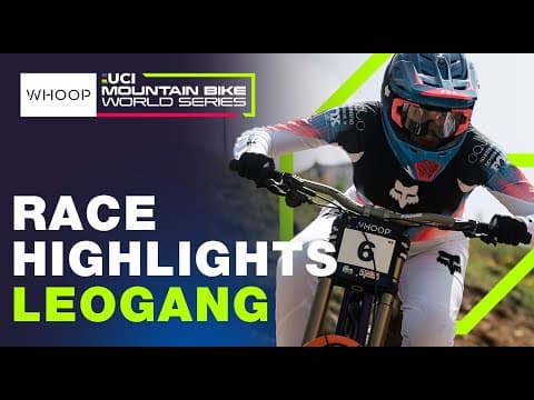 RACE HIGHLIGHTS | Elite Women | Leogang Round 3 | UCI Downhill World Cup