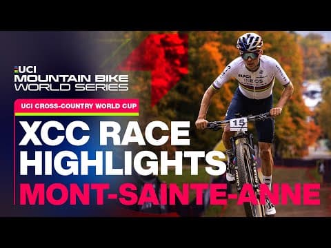 Men's XCC Race Highlights Mont-Sainte-Anne